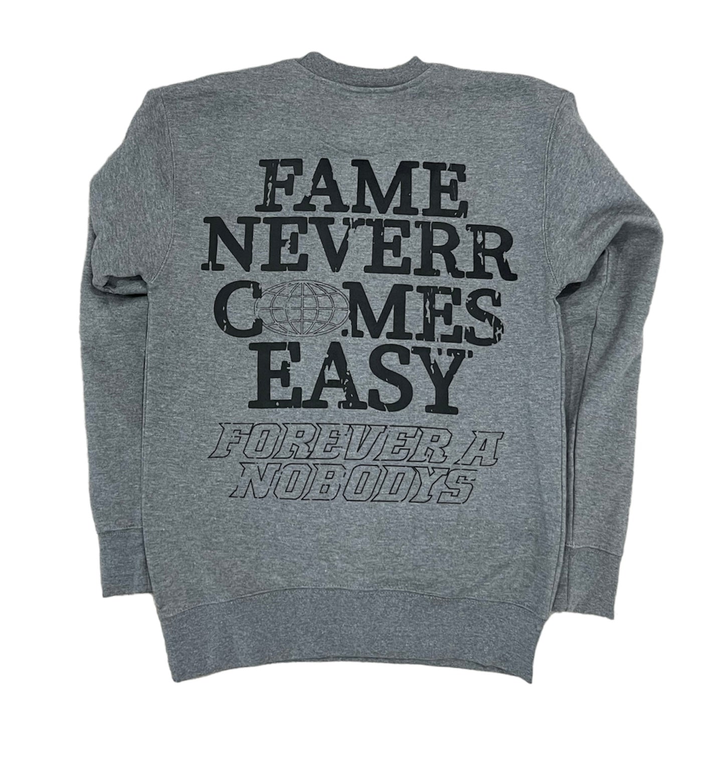 FAME NEVER COMES EASY CREW